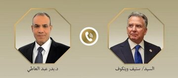 رایزنی تلفنی عبدالعاطی و ویتکاف درباره پرونده هسته‌ای ایران